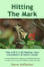 Hitting The Mark: The A-B-C's Of Rating Your Customers & Sales Leads by Steve Hoffacker