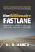 The Millionaire Fastlane: Crack the Code to Wealth and Live Rich for a Lifetime! by M. J. DeMarco