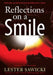 Reflections On A Smile by Lester Sawicki