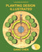 Landscape Architecture: Planting Design Illustrated (3rd Edition) by Gang Chen