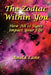 The Zodiac Within You: How All 12 Signs Impact Your Life by Anold Lane