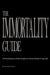 The Immortality Guide (200 Revolutionary Health Insites for Eternal Health and Long Life)! by Mootwahz Zsikasae