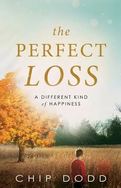 The Perfect Loss by Chip Dodd