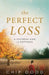 The Perfect Loss by Chip Dodd