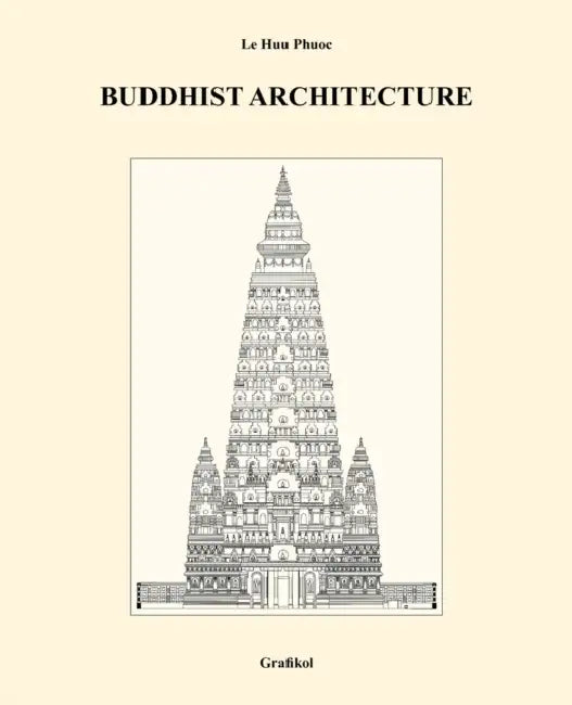 Buddhist Architecture by Le Huu Phuoc