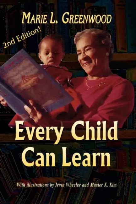 Every Child Can Learn /Second Edtion by Greenwood L. Marie