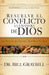 Resuelve El Conflicto A La Manera De Dios: Las destrezas que necesitas para hacer las paces by Graybill, Bill