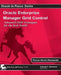 Oracle Enterprise Manager Grid Control: Advanced OEM Techniques for the Real World by Porus Homi Havewala