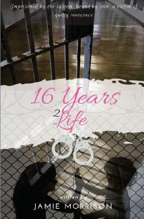 16 Years 2 Life by Jamie Morrison