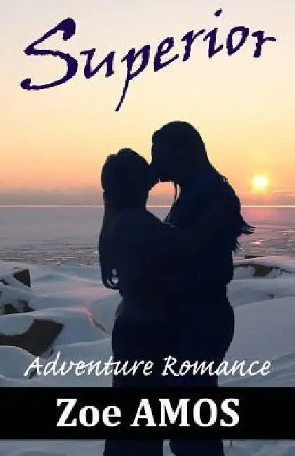 Superior: Adventure Romance by Zoe Amos
