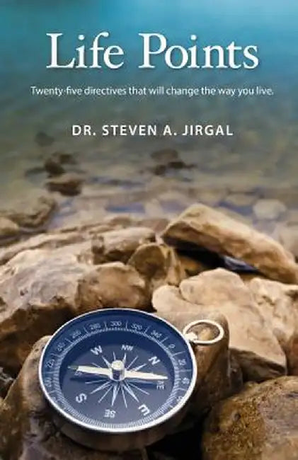 Life Points by Dr Steven a. Jirgal
