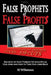 False Prophets of False Profits: Secrets of How Foreign Nations Stole Our Jobs and How to Take Our Jobs Back by Bj Williamson