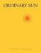 Ordinary Sun by Matthew Henriksen