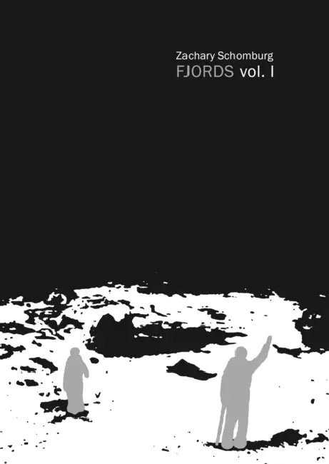 Fjords Vol.1 by Zachary Schomburg