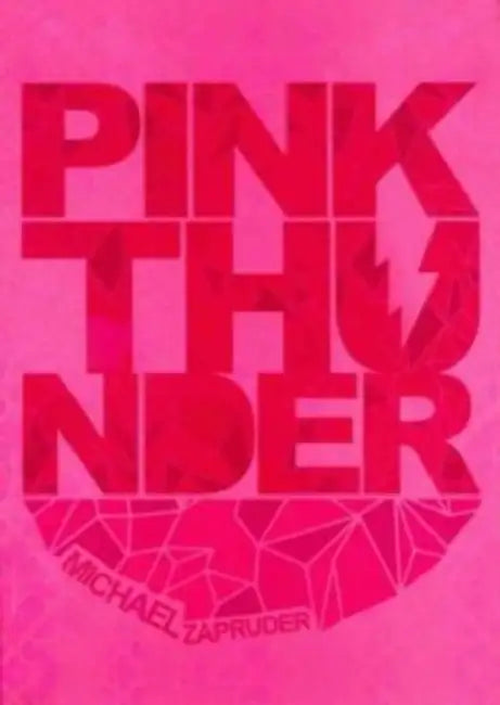 Pink Thunder by Michael Zapruder, Scott Pinkmountain
