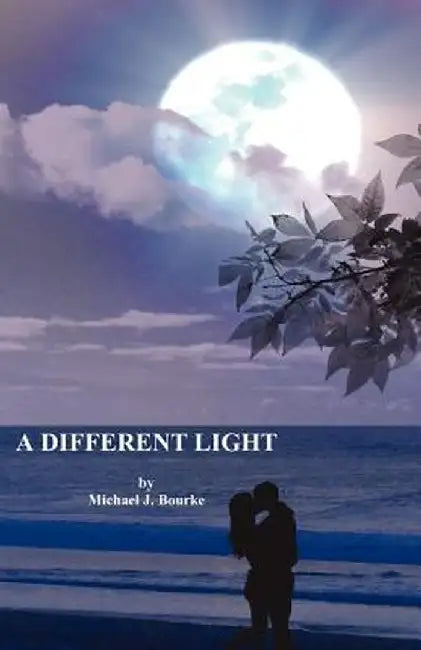 A Different Light by Michael J. Bourke