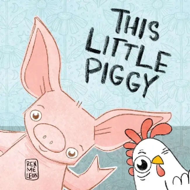 This Little Piggy: A Toeplay for Younglings New and Old by Ana Maria Selvaggio