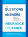 The Questions and Answers on Insurance Planner by Tony Steuer
