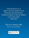 Collected Interviews of Baylor University Medical Center Physicians and Administrators Published in Baylor University Medical Center Proceedings 1995- by William C. Roberts