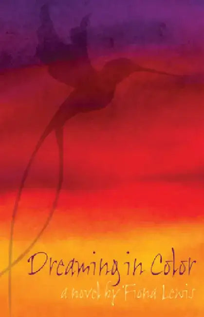 Dreaming in Color by Fiona Lewis