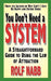 You Don't Need a System: A Straightforward Guide to Using the Law of Attraction by Rolf Nabb