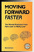 Moving Forward Faster: The Mental Evolution from Fake Lean to Real Lean by Bob Emiliani