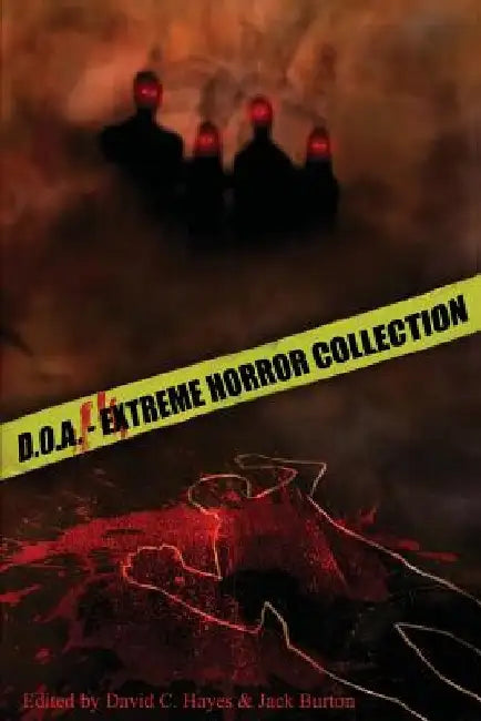 D.O.A.: Extreme Horror Anthology by Blood Bound Books