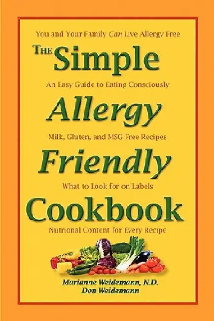 The Simple Allergy Friendly Cookbook by Don Weidemann