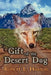 Gift of the Desert Dog by Robert L. Hunton