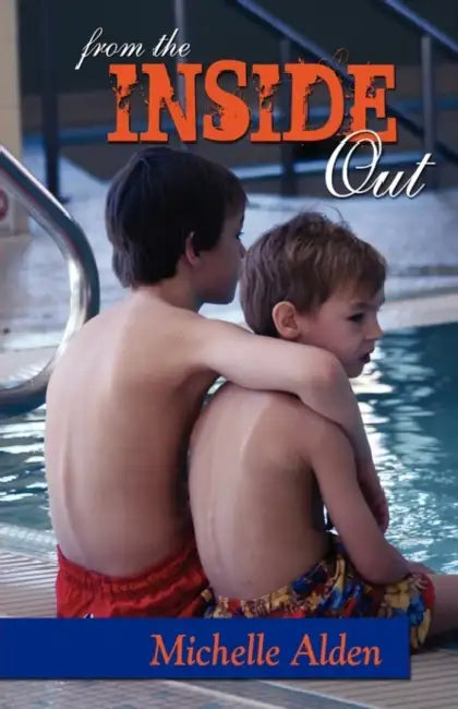 From the Inside Out by Michelle Alden