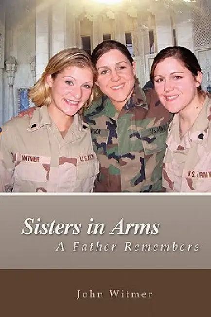 Sisters in Arms by John Witmer