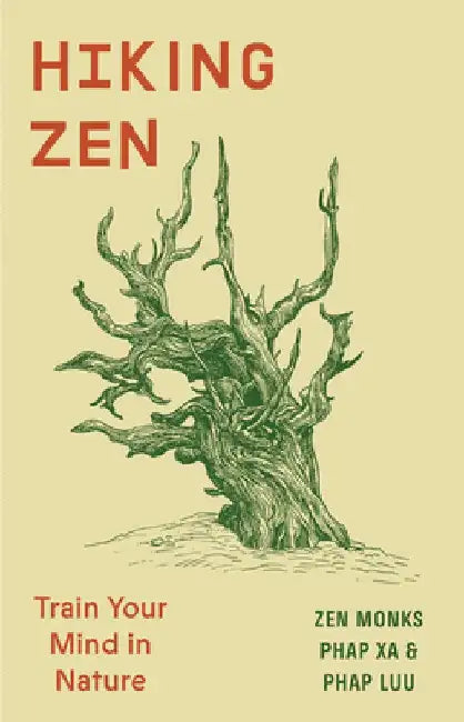 Hiking Zen by Phap Xa