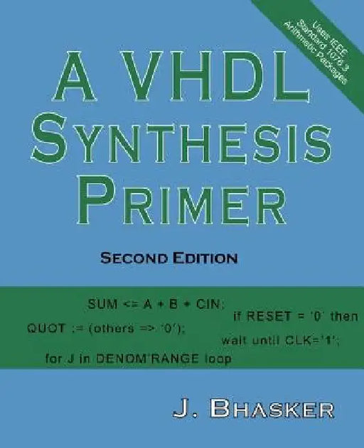 A VHDL Synthesis Primer, Second Edition by J. Bhasker
