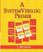 A SystemVerilog Primer by J. Bhasker