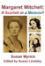 Margaret Mitchell: A Scarlett or a Melanie by Susan Myrick