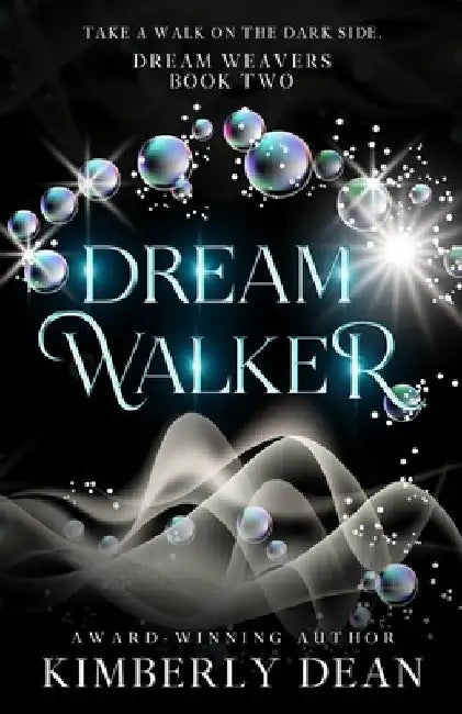 Dream Walker by Kimberly Dean