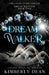 Dream Walker by Kimberly Dean