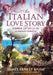 An Italian Love Story: Surprise and Joy on the Amalfi Coast by James Ernest Shaw, Jonathan Edward Shaw, James Ernest Shaw