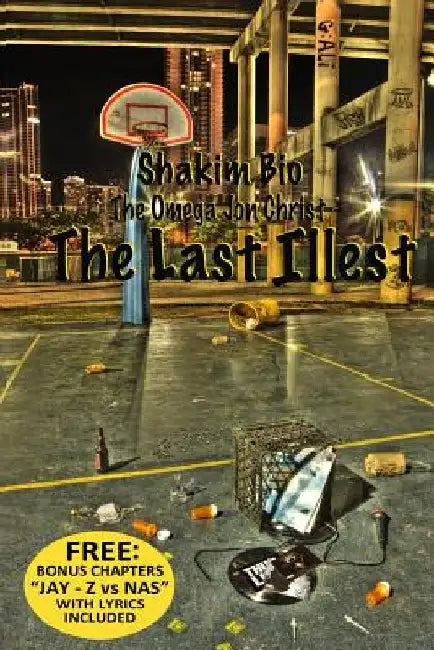 The Last iLLest by Shakim Bio