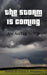 The Storm Is Coming: An Anthology by Various