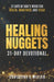 Healing Nuggets: 31 Days of God's Word for Health, Wholeness, and Peace by Christine E. Miller