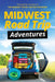 Midwest Road Trip Adventures by Midwest Travel Writers Network