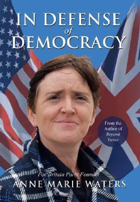 In Defense of Democracy by Anne Marie Waters