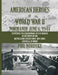 American Heroes of World War II: Normandy June 6, 1944 by Phil Nordyke