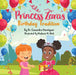 Princess Zara's Birthday Tradition by Casandra Henriquez