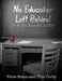 No Educator Left Behind: The Art of a Successful Job Hunt by Vince Evans, Clint Corby