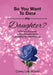 So You Want to Date My Daughter?: A Father's Rulebook on the Do's and Don'ts for Dating His Little Princess by Corey Lee Wilson