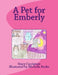 A Pet for Emberly by Michelle Spurling Burke