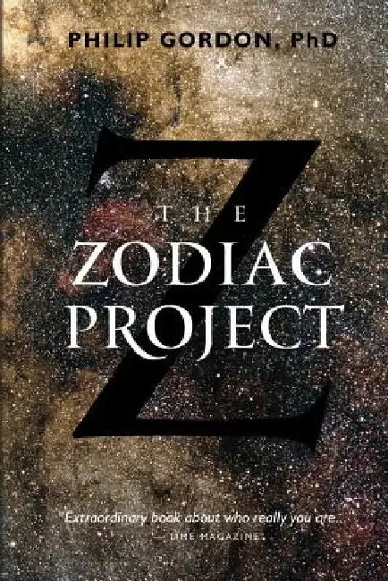 The Zodiac Project by Philip Gordon Phd