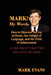 Mark! My Words (How to Discover the Joy of Music, the Delight of Language, and the Pride of Achievement in the Age of Trash Talk and Cultural Chaos) by Mark Evans